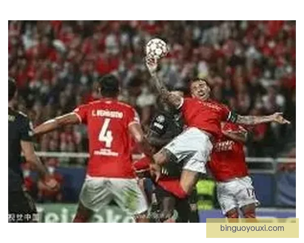 本菲卡与波尔图激战成平，双雄对决以2比2握手言和